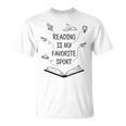 Reading Is My Favorite Sport Read Bookworm Book Lover T-Shirt