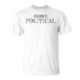 Reading Is Political Book Lover Fantasy Reader T-Shirt Reading Is Political Book Lover Fantasy Reader T-Shirt