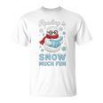 Reading Is Snow Much Fun Book Lover Winter Snowman Humor T-Shirt Reading Is Snow Much Fun Book Lover Winter Snowman Humor T-Shirt