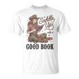 Saddle Up With A Good Book Western Reading T-Shirt