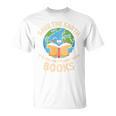 Save Earth It's Only Planet With Books Reader Earth Day T-Shirt