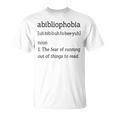 Shirt For Book Lovers And Bookworms Abibliophobia T-Shirt Shirt For Book Lovers And Bookworms Abibliophobia T-Shirt