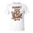 Smut Book Reader Racoon Probably Reading Something Unholy T-Shirt Smut Book Reader Racoon Probably Reading Something Unholy T-Shirt