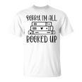 Sorry I'm All Booked Up Book Lover T-Shirt Sorry I'm All Booked Up Book Lover T-Shirt