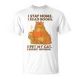 I Stay Home I Read Books I Pet My Cat I Regret Nothing Women T-Shirt