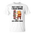 That's What I Do Read Books And I Forget Things Bear Reading T-Shirt