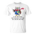 At Time I Think To Myself Drop The Book And Get Stuff Done T-Shirt