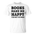 Trendy Books Make Me Happy Attitude Humour T-Shirt Trendy Books Make Me Happy Attitude Humour T-Shirt