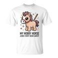Women's My Hobby Horse Joins Every Book Quest Reading Lover T-Shirt
