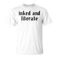 Women's Inked & Literate Tattooed & Educated Bookworm Goth Grunge T-Shirt Women's Inked & Literate Tattooed & Educated Bookworm Goth Grunge T-Shirt
