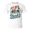 Women's Lift So I Can Carry More Books Reading Lovers Reader Workout T-Shirt