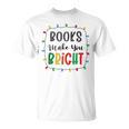 XboE Books Make Bright Christmas Light Merry Xmas Bookworm T-Shirt XboE Books Make Bright Christmas Light Merry Xmas Bookworm T-Shirt