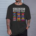 50th Birthday I'm This Many Books Old 50 Years Old Bookworm T-Shirt Gifts for Him 50th Birthday I'm This Many Books Old 50 Years Old Bookworm T-Shirt Gifts for Him