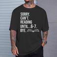 6 7 English Teacher 6-7 Sorry Cant Reading 67 Book Six Seven T-Shirt Gifts for Him 6 7 English Teacher 6-7 Sorry Cant Reading 67 Book Six Seven T-Shirt Gifts for Him
