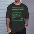 Abibliophobia The Fear Of Running Out Of Books To Read T-Shirt Gifts for Him Abibliophobia The Fear Of Running Out Of Books To Read T-Shirt Gifts for Him