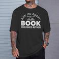 Ask Me About My Book Published Author Author T-Shirt Gifts for Him