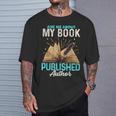 Ask Me About My Book Writer Of Novels Writers Author T-Shirt Gifts for Him Ask Me About My Book Writer Of Novels Writers Author T-Shirt Gifts for Him