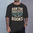 Ban The Fascists Save The Books Librarians Protest Book Bans T-Shirt Gifts for Him