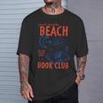 Beach Book Club Girl Summer Bookish Beach Day Librarian T-Shirt Gifts for Him Beach Book Club Girl Summer Bookish Beach Day Librarian T-Shirt Gifts for Him