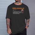 Biblioholic Definition Reading Nerd Book Lovers Geek T-Shirt Gifts for Him