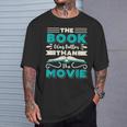 The Book Was Better Than The Movie Literary Library Bookworm T-Shirt Gifts for Him The Book Was Better Than The Movie Literary Library Bookworm T-Shirt Gifts for Him