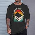 The Book Was Better Book Reading T-Shirt Gifts for Him