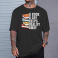 A Book A Day Keeps Reality Away Bookworm T-Shirt Gifts for Him