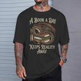 A Book A Day Keeps Reality Away T-Shirt Gifts for Him