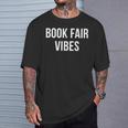 Book Fair Vibes T-Shirt Gifts for Him