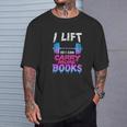 Book Lover Gym Quote I Lift So Can Carry T-Shirt Gifts for Him