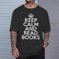 Book Lover Keep Calm And Read Books T-Shirt Gifts for Him