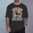 Book Mom Quiet Nights Books And Dogs T-Shirt Gifts for Him