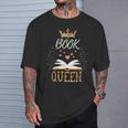 Book Queen Book Lovers Bookworm Reading Novelty Shirt T-Shirt Gifts for Him