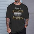 Book Writers I Am A Writer Authors And Writers Novelists T-Shirt Gifts for Him Book Writers I Am A Writer Authors And Writers Novelists T-Shirt Gifts for Him
