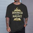 Booked For The Night Reading Quote Book Lovers T-Shirt Gifts for Him