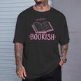 Bookish Book Reading Literary Advocate Teacher Librarian For Men Women T-Shirt Gifts for Him Bookish Book Reading Literary Advocate Teacher Librarian For Men Women T-Shirt Gifts for Him
