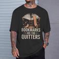 Bookmarks For Quitter Reading Teacher Nerdy Book T-Shirt Gifts for Him