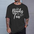 Books & Tea Book Reading Bookworm Read Books Librarian T-Shirt Gifts for Him
