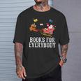 Books For Everybody Santa Christmas Book Lovers Book Readers T-Shirt Gifts for Him