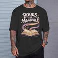 Books Are Magical T-Shirt Gifts for Him Books Are Magical T-Shirt Gifts for Him