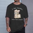 I Like Books More Than People Reading Book Lover T-Shirt Gifts for Him I Like Books More Than People Reading Book Lover T-Shirt Gifts for Him