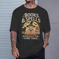 Books And Spells Witch Witches Bookish Book Reader Reading T-Shirt Gifts for Him