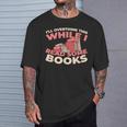 Bookworm Novel Writer Literature Bibliophile Library Books T-Shirt Gifts for Him Bookworm Novel Writer Literature Bibliophile Library Books T-Shirt Gifts for Him