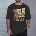 Born To Read Forced To Work Book Fair Vibes Book Lover T-Shirt Gifts for Him