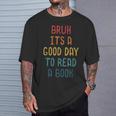 Bruh It`s A Good Day To Read A Book Reading Teacher T-Shirt Gifts for Him