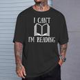 I Can't I'm Reading Book Reader Lazy Excuse T-Shirt Gifts for Him