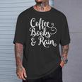 Coffee Books & Rain Shirt T-Shirt Gifts for Him