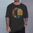 Coffee Books Dogs Lover Weekend Book Dog Mom Coffee Addict Men Women Kids T-Shirt Gifts for Him Coffee Books Dogs Lover Weekend Book Dog Mom Coffee Addict Men Women Kids T-Shirt Gifts for Him