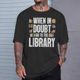 Cool Book Reader Men Women Library Themed Bookworm Librarian T-Shirt Gifts for Him Cool Book Reader Men Women Library Themed Bookworm Librarian T-Shirt Gifts for Him