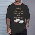Dark Academia Aesthetic Easily Distracted By Coffee And Book T-Shirt Gifts for Him Dark Academia Aesthetic Easily Distracted By Coffee And Book T-Shirt Gifts for Him